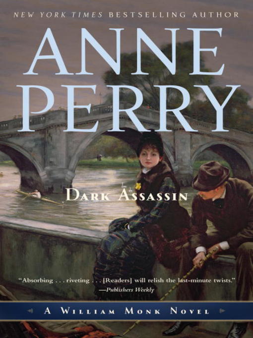 Title details for Dark Assassin by Anne Perry - Wait list